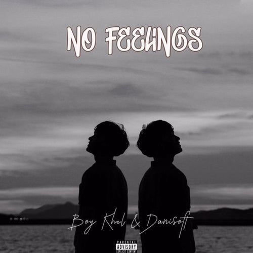 No Feelings (feat. Danilsoft)