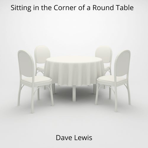 Sitting In the Corner of a Round Table