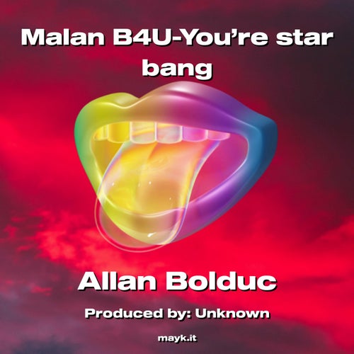 Malan B4U-You're star bang