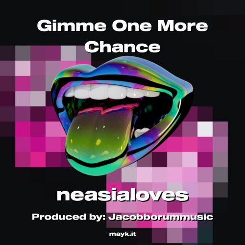 Gimme One More Chance