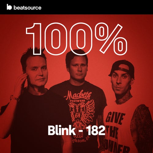 100% Blink - 182 playlist