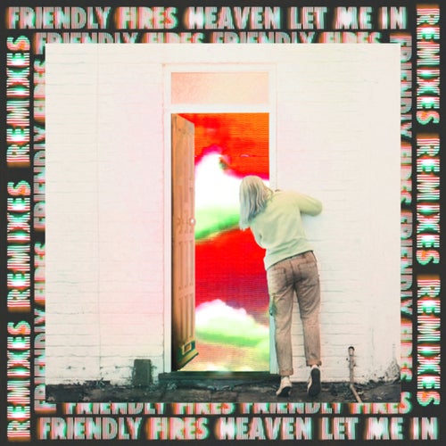 Heaven Let Me In (Remixes)
