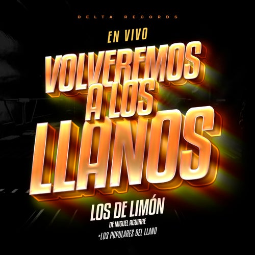 Volveremos A Los Llanos