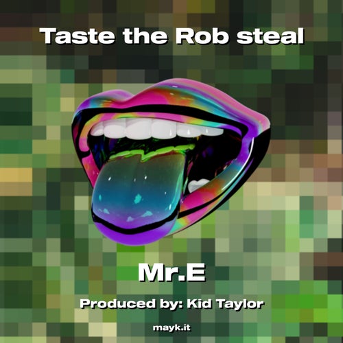 Taste the Rob steal