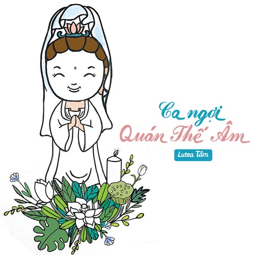 Ca Ngợi Quán Thế Âm (feat. Guo Tu LMS)