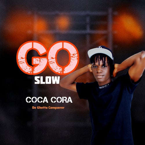 Go Slow