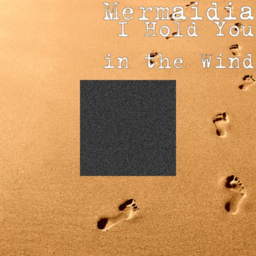 I Hold You In The Wind