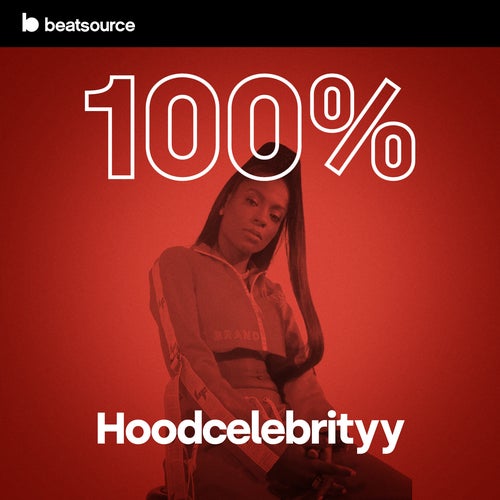 100% Hoodcelebrityy Album Art