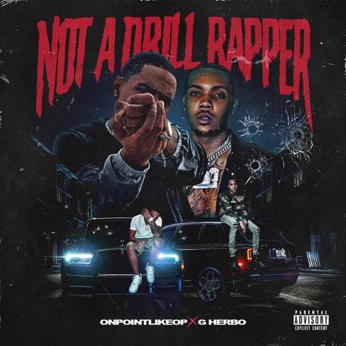 Not a Drill Rapper (feat. G Herbo)