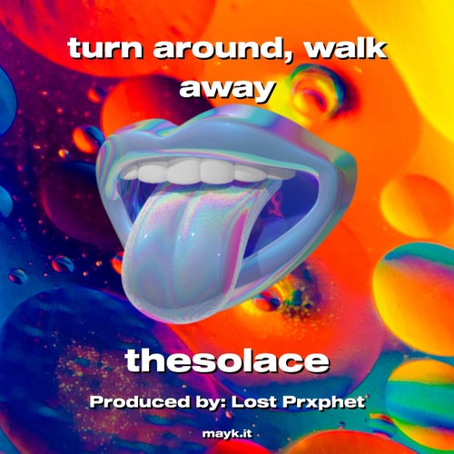 turn around  walk away