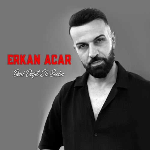 Beni Değil Eli Seçtin