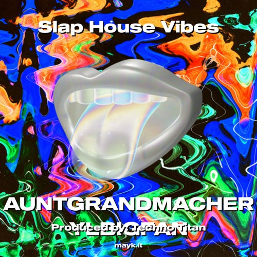 Slap House Vibes