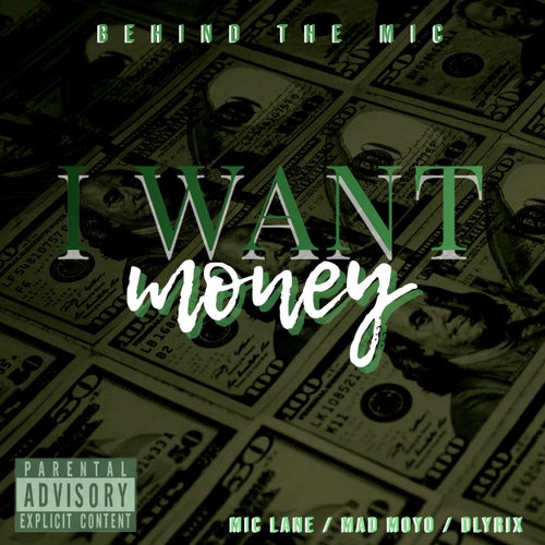 I Want Money  (feat. Mic Lane, Mad Moyo & Dlyrix)