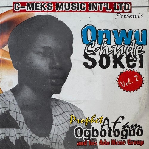 Onwu Chude Sokel, Vol. 2