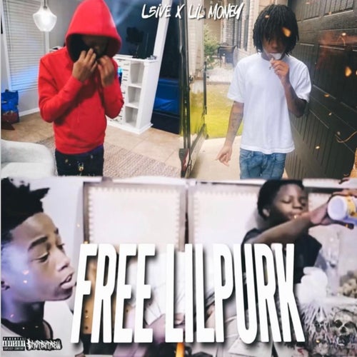 Free Lil Purk (feat. Lil Money)
