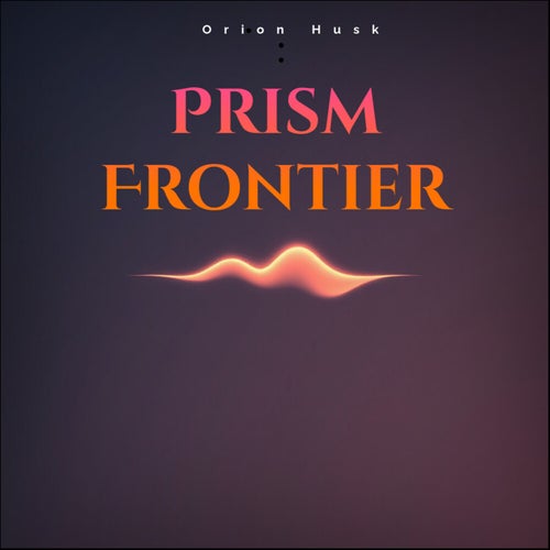 Prism Frontier