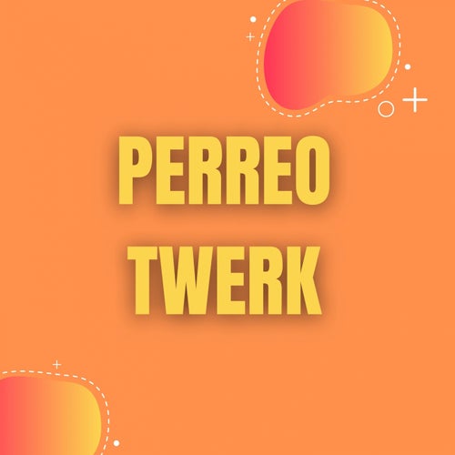 Perreo Twerk