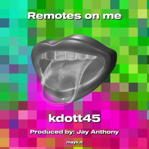 Remotes on me