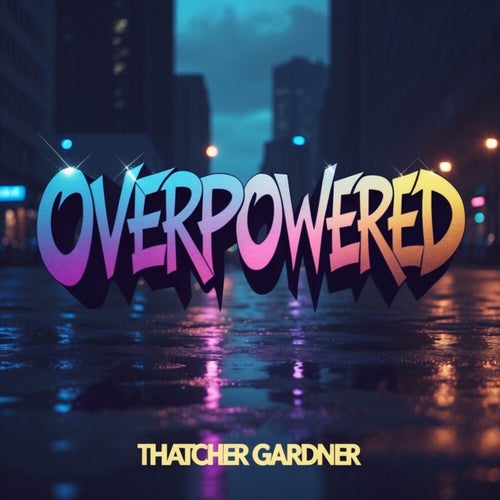 Overpowered