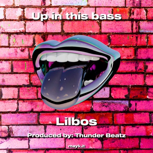 Up in this bass