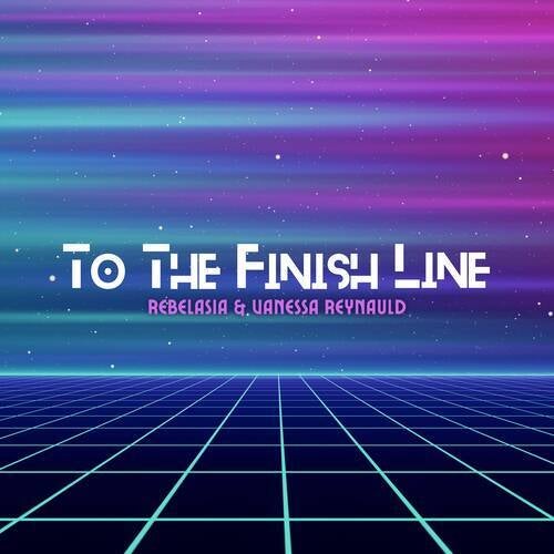 To The Finish Line (From "Game Of Life")