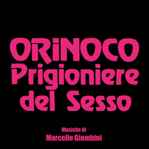 Orinoco - Prigioniere del sesso (Original Soundtrack)