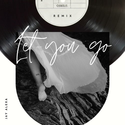 Let You Go (Remix)