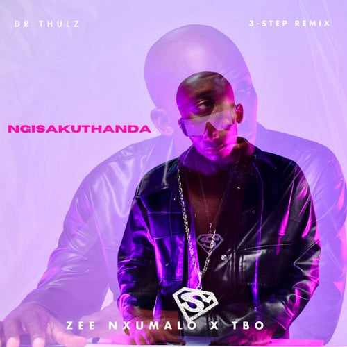 Ngisakuthanda [3-step Remix]