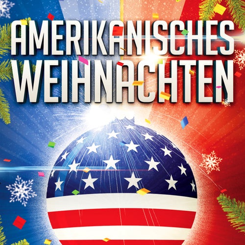 Amerikanisches Weihnachten (35 authentische und bekannte Weihnachtslieder aus der USA)