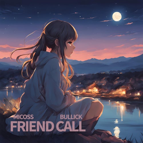 Friend Call (feat. Bullick)