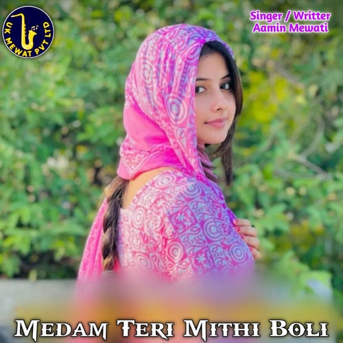 Medam Teri Mithi Boli