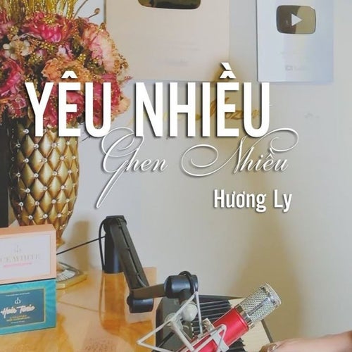 Yêu Nhiều Ghen Nhiều