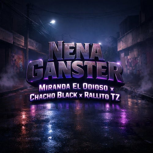 Nena Ganster (feat. Rrallito & Miranda El Odioso)