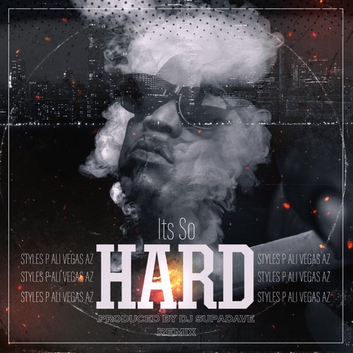 Its So Hard (DJ Supa Dave Remix) (feat. AZ, Styles P)