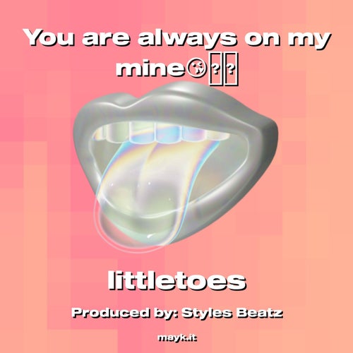 You are always on my mine