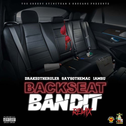 Backseat Bandit (Remix) [feat. Iamsu! & SaySoTheMac]