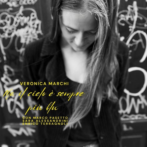 Ma il cielo è sempre più blu (feat. Marco Pasetto, Sara Alessandrini & Enrico Terragnoli)