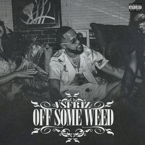 Off Some Weed