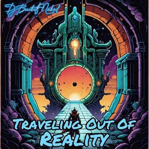 Traveling Out Of Reality