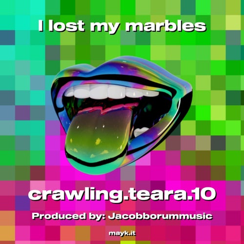 I lost my marbles