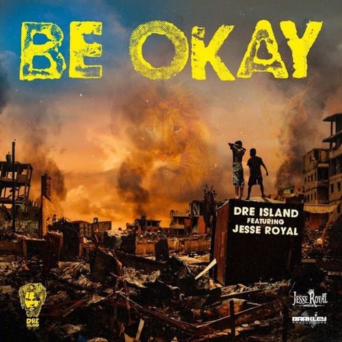 Be Okay (feat. Jesse Royal)