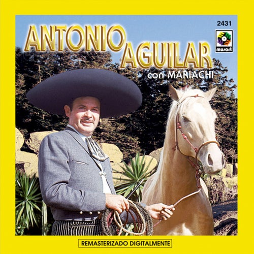 Antonio Aguilar Con Mariachi