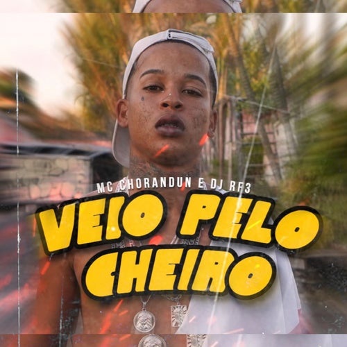 Veio pelo Cheiro