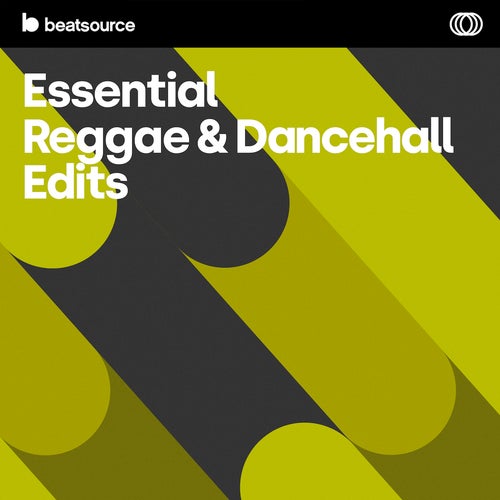 Essential Reggae & Dancehall Edits playlist