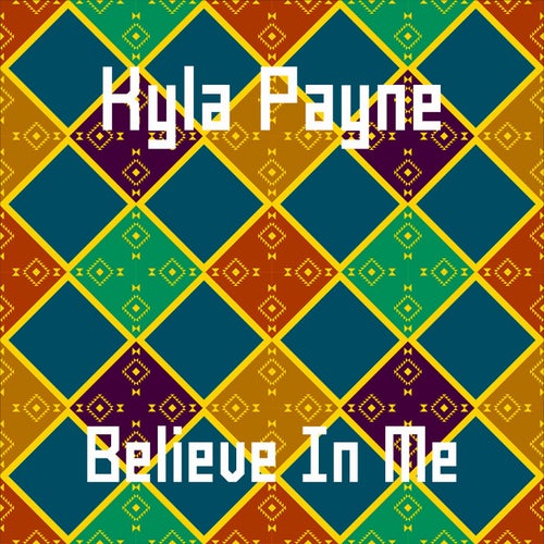 Believe In Me