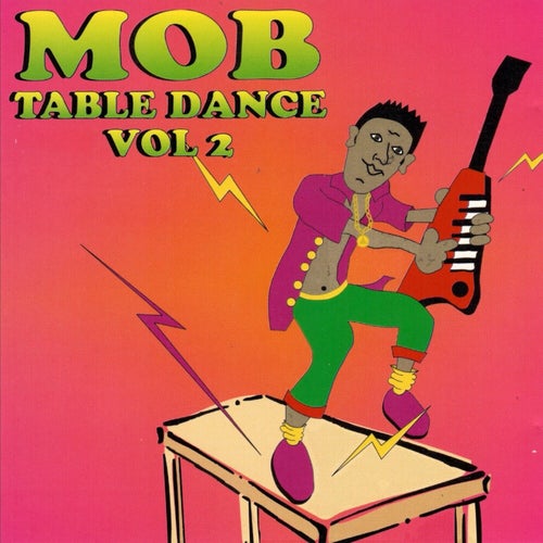 Mob Table Dance, Vol. 2