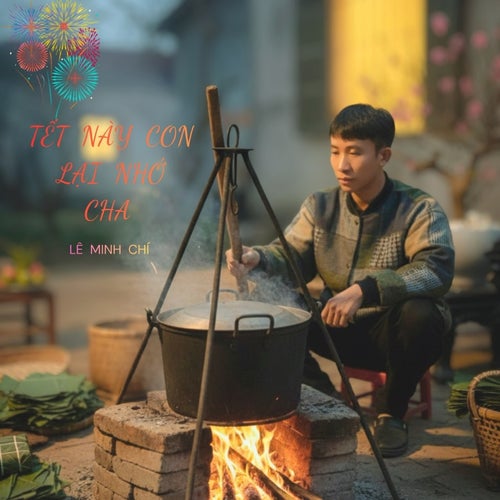 Tết Nay Con Lại Nhớ Cha