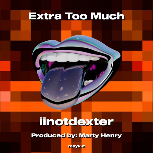 Extra Too Much