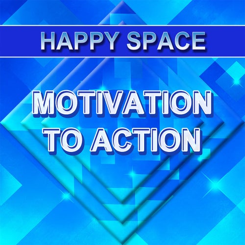 Motivation to action