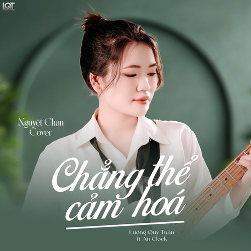 Chẳng Thể Cảm Hóa (Cover)